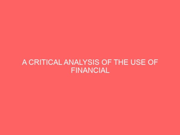 a critical analysis of the use of financial report in assessing bank performance a study of access bank of nigeria plc 48345