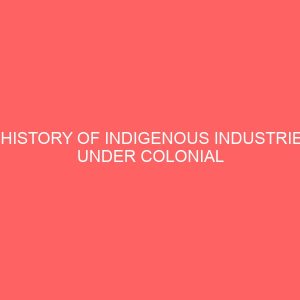 a history of indigenous industries under colonial rule in daura district 1903 1960 80964