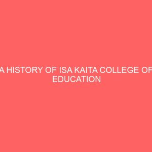 a history of isa kaita college of education dutsin ma 1991 2015 80966