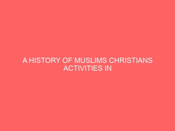 a history of muslims christians activities in fagge local government area 45370
