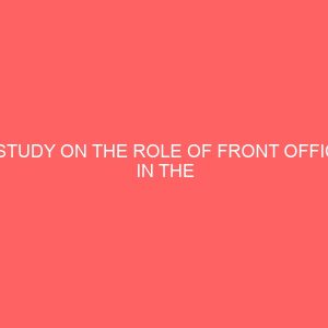 a study on the role of front office in the management of customer expectation 83766