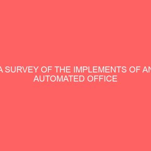 a survey of the implements of an automated office 64668