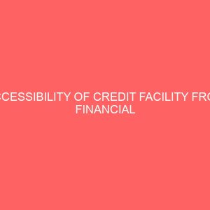 accessibility of credit facility from financial institutions by small and medium scale enterprises evidence from nigeria 59272