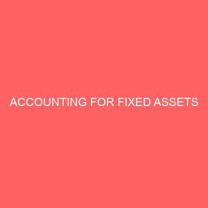 accounting for fixed assets 61827