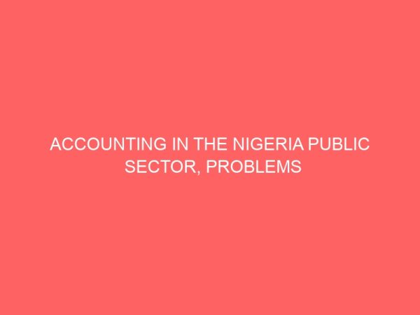 accounting in the nigeria public sector problems and prospects 61415