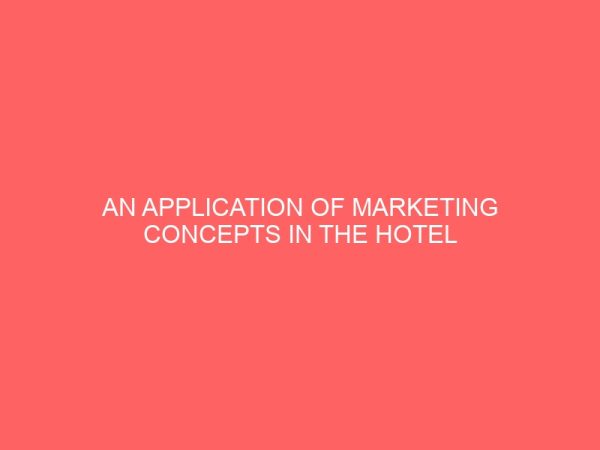 an application of marketing concepts in the hotel industry in nigeria 43770