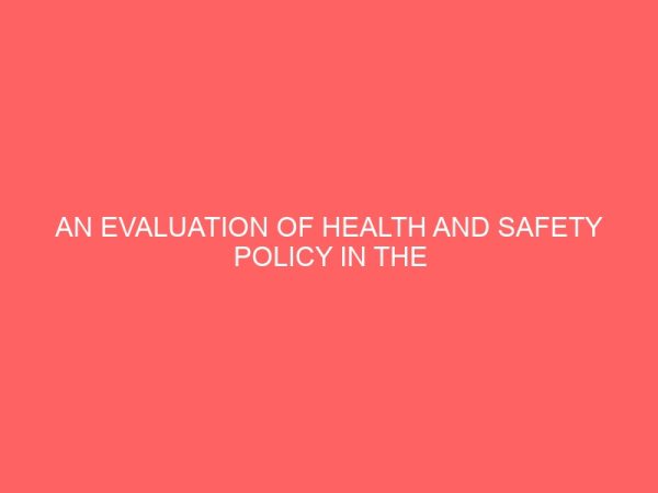 an evaluation of health and safety policy in the public service 83756