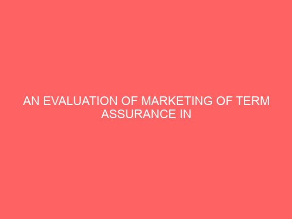 an evaluation of marketing of term assurance in nigeria 2 80660