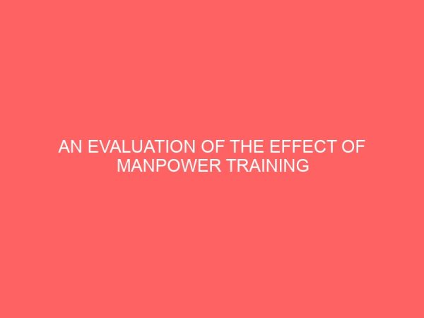 an evaluation of the effect of manpower training and development in service organisations 84147