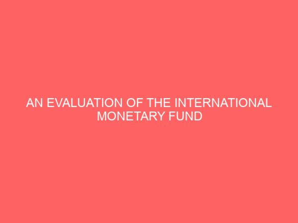 an evaluation of the international monetary fund i m t loan policy on developing economy 61416