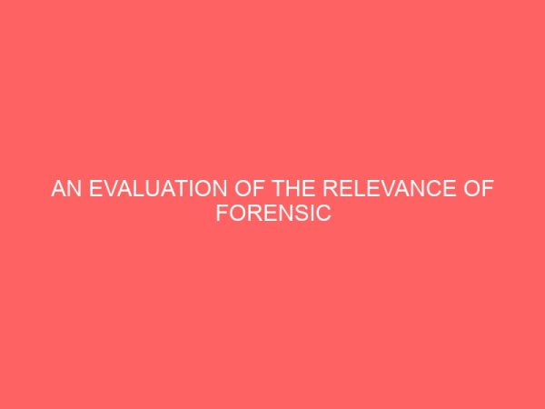 an evaluation of the relevance of forensic accounting in financial statement preparation and presentation a private sector organization 64134
