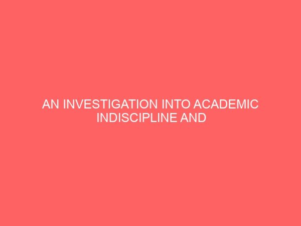 an investigation into academic indiscipline and failure among secondary school students in accounting in period 2005 2010 58220