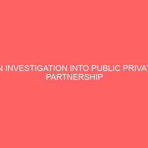 an investigation into public private partnership in nigeria health care delivery university of ilorin teaching hospital ilorin 45438