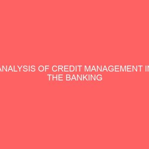 analysis of credit management in the banking industry 65727