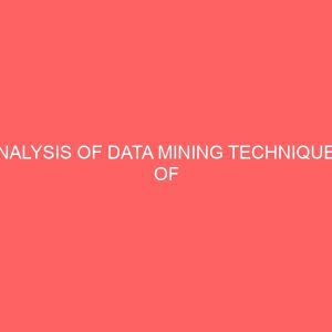 analysis of data mining techniques of telecommunication companies in nigeria a case study of mtn nigeria 44624