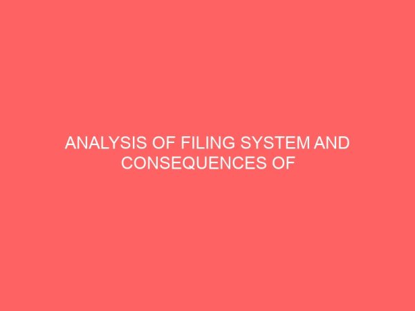 analysis of filing system and consequences of misfiling 45434