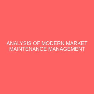 analysis of modern market maintenance management 45858