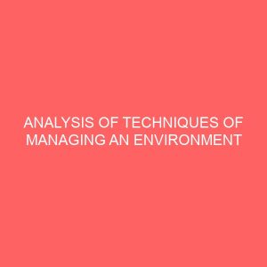 analysis of techniques of managing an environment and its sustainability 48463