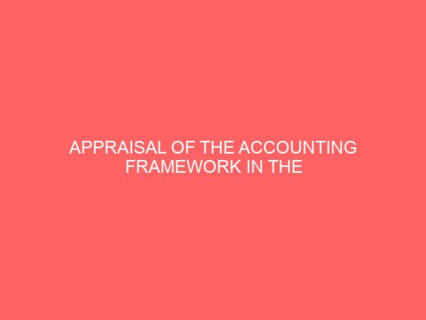 appraisal of the accounting framework in the local government system 57483
