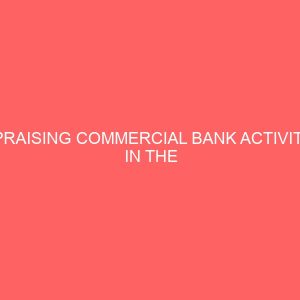 appraising commercial bank activities in the financing of small scale business in nigeria 60563