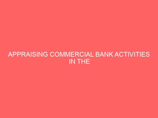 appraising commercial bank activities in the financing of small scale business in nigeria 60563