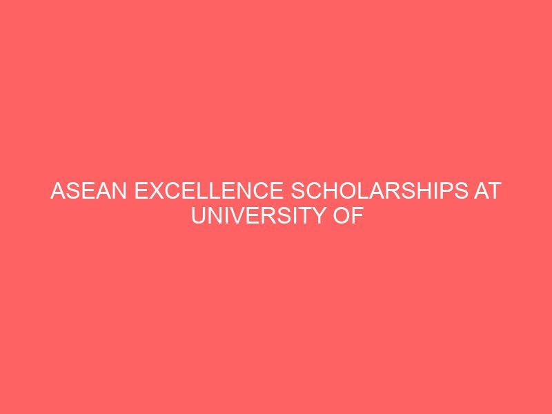 asean excellence scholarships at university of newcastle australia 53582