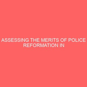 assessing the merits of police reformation in improving national security a case study of the 2020 endsars protest 65419