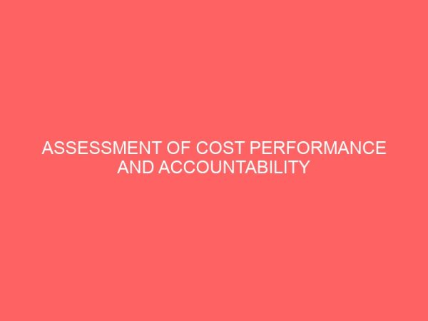 assessment of cost performance and accountability in privatized public enterprises in nigeria 59553