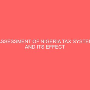 assessment of nigeria tax system and its effect on the public sector 58214