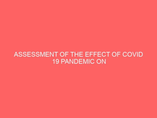 assessment of the effect of covid 19 pandemic on external examinations in nigeria a case of 2020 waec neco and gce 65398