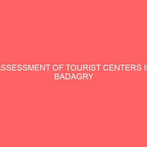 assessment of tourist centers in badagry community lagos state 44899