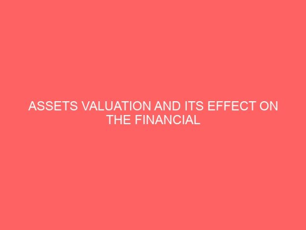 assets valuation and its effect on the financial statements of a manufacturing company case study of nigeria bottling company 55202