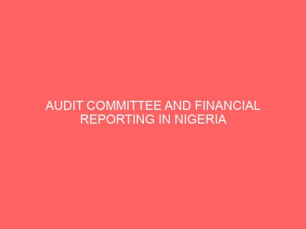 audit committee and financial reporting in nigeria 57050