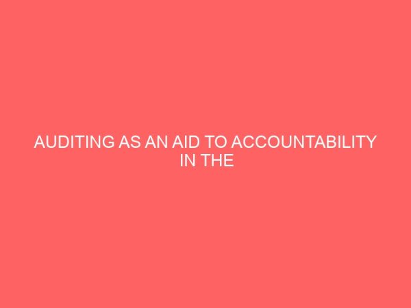 auditing as an aid to accountability in the public sector 2 63742