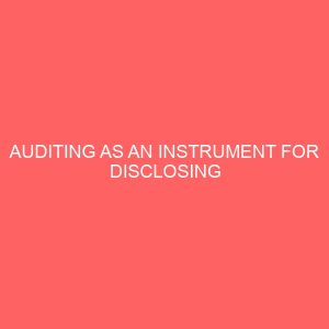 auditing as an instrument for disclosing accountability in an organization 61999