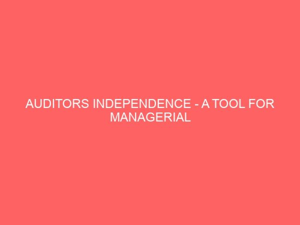 auditors independence a tool for managerial effectiveness 2 72444