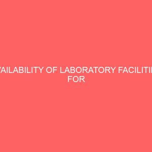 availability of laboratory facilities for effective teaching learning of accounting in junior secondary schools 58212