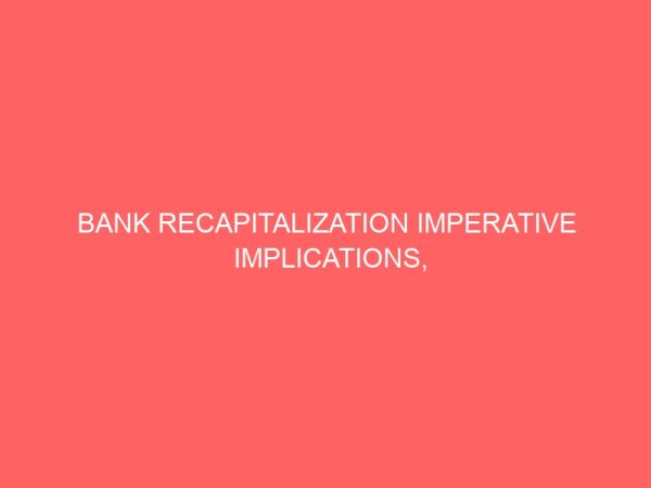 bank recapitalization imperative implications options and strategies for banks 45697