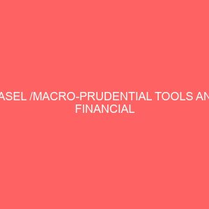 basel macro prudential tools and financial system stability in nigeria 56016