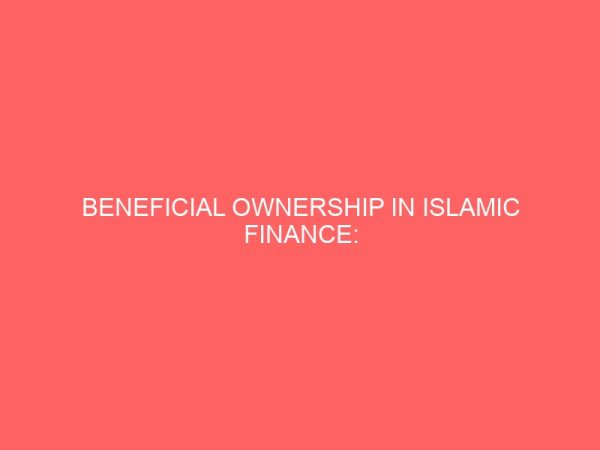 beneficial ownership in islamic finance highlights on sharicabfahand accounting issues involved 61180