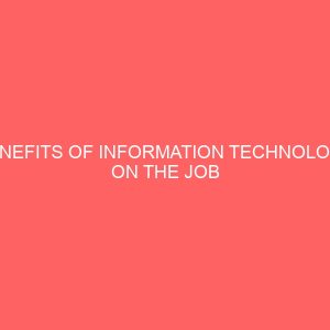 benefits of information technology on the job performance of secretaries employed 62627