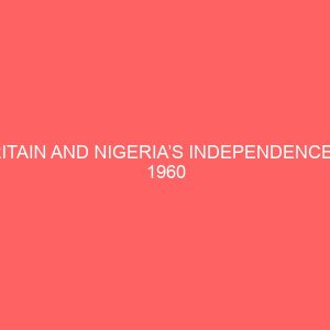 britain and nigerias independence in 1960 81067