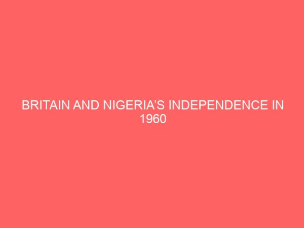 britain and nigerias independence in 1960 81067