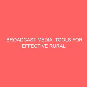 broadcast media tools for effective rural development 42697