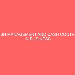 cash management and cash control in business organization 58700