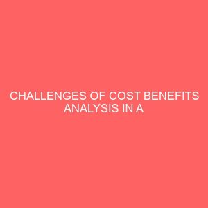 challenges of cost benefits analysis in a computerized accounting system 56011