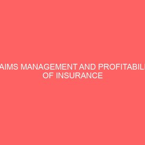 claims management and profitability of insurance companies in nigeria 2 80885