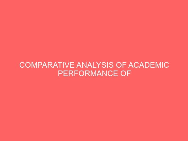 comparative analysis of academic performance of accounting in junior secondary school 58141