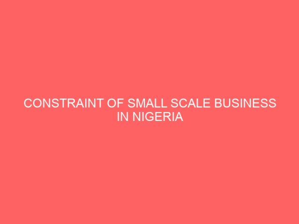 constraint of small scale business in nigeria 47101