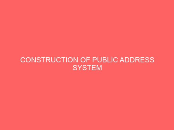 construction of public address system 46471